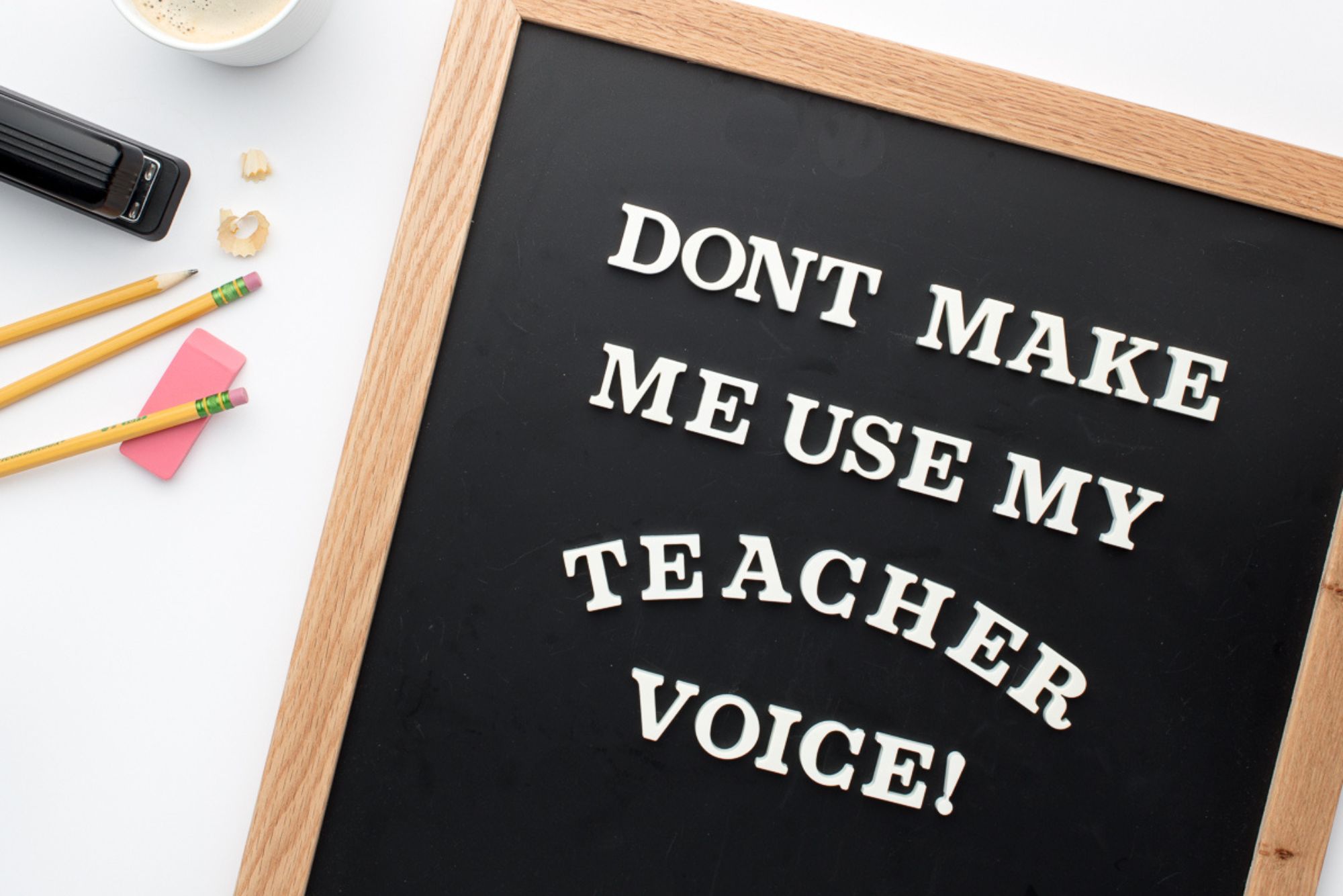 classroom management strategies for elementary teachers a funny teacher chalk board with the saying " Don't make me use my teacher voice!".