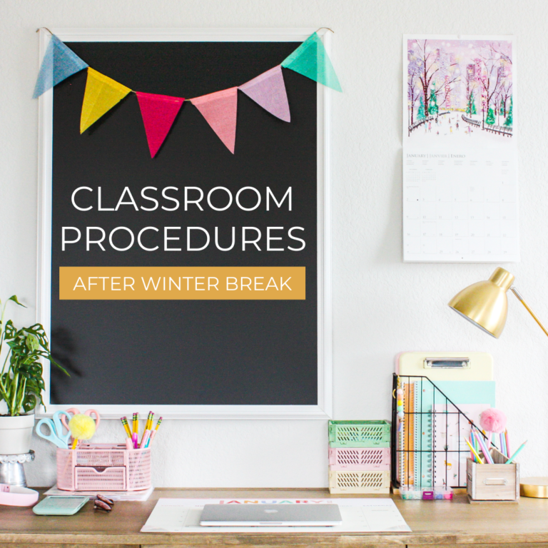 Reestablish Good Classroom Procedures after Winter Break Easily