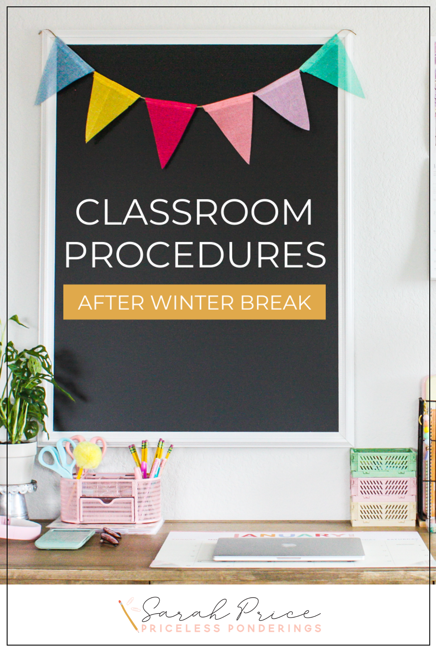 Reestablish Good Classroom Procedures After Winter Break Easily ...