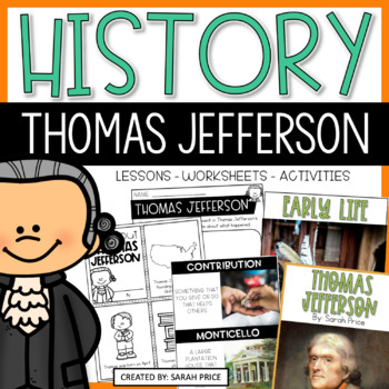 Thomas Jefferson Activities And History Worksheets Pack - Priceless ...