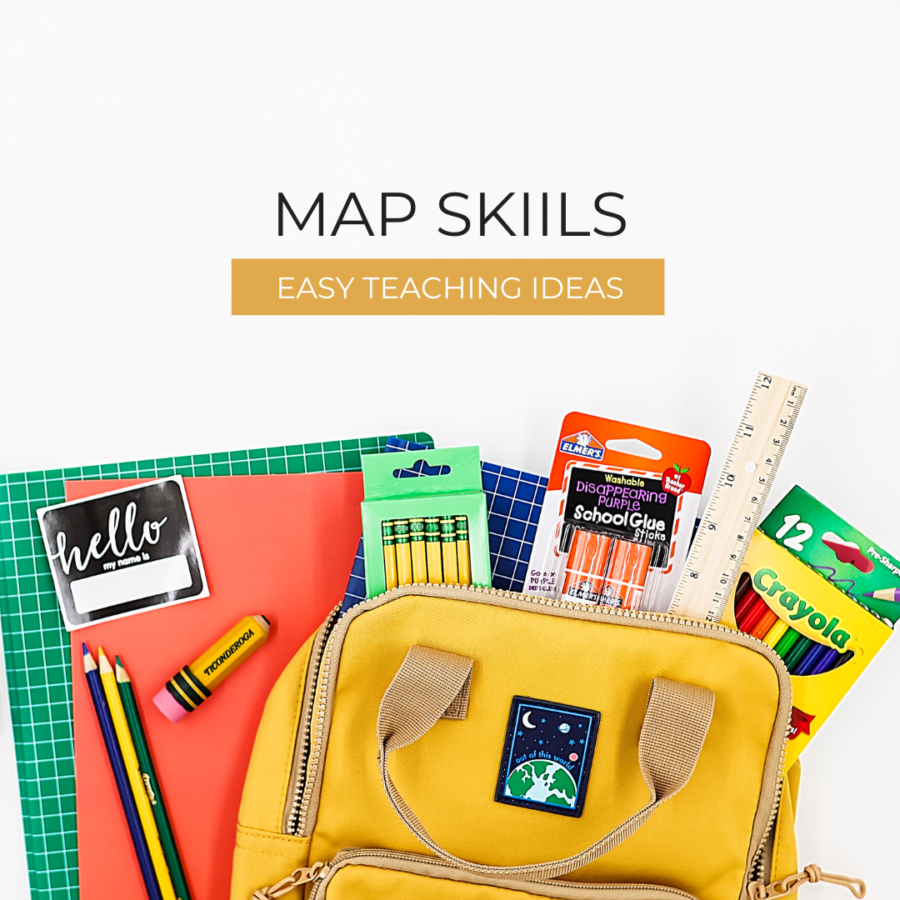 10 Essential Tips For Teaching Map Skills - Priceless Ponderings